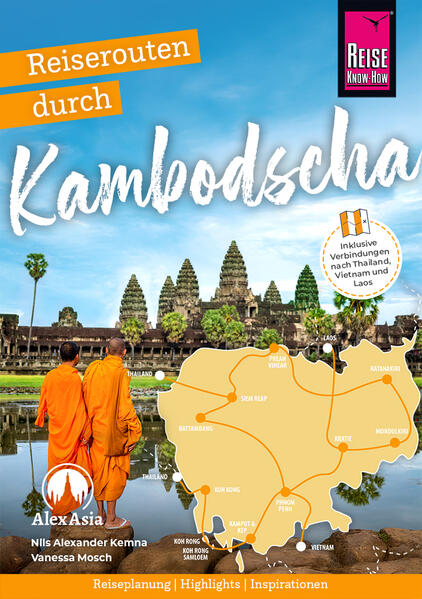 Produktbild: Reiserouten durch Kambodscha | Nils Alexander Kemna, Vanessa Mosch