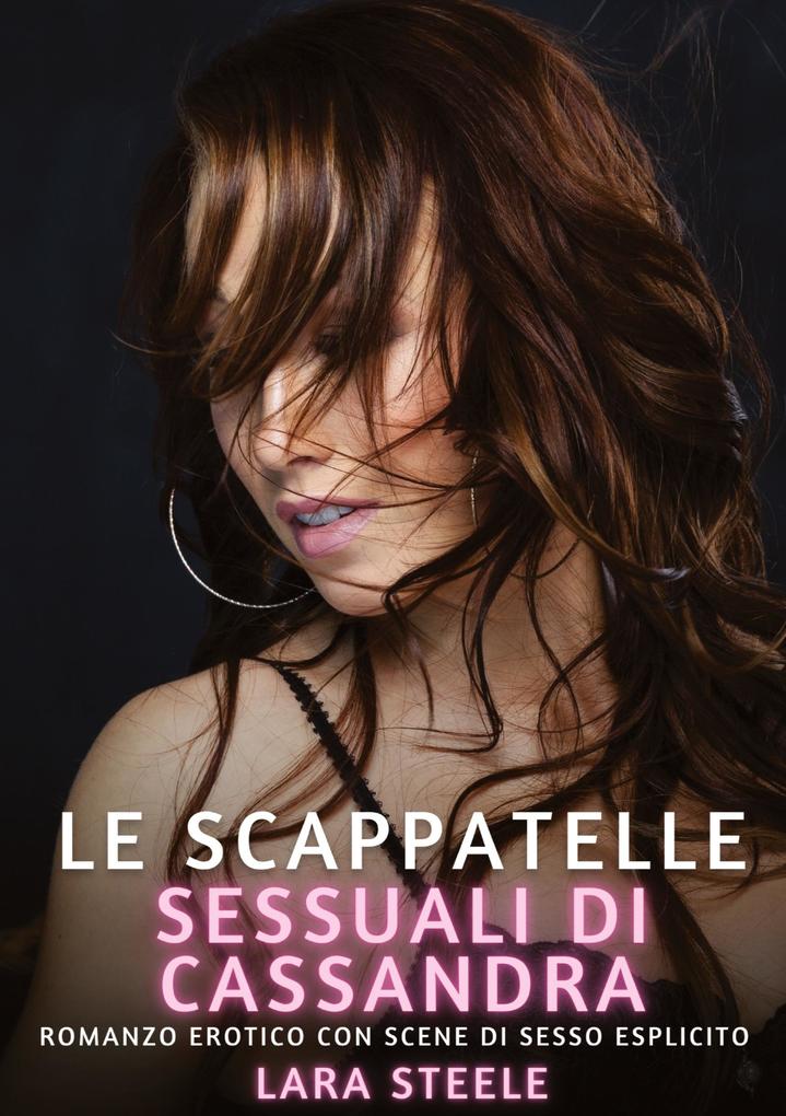 Produktbild: Le Scappatelle Sessuali di Cassandra | Lara Steele