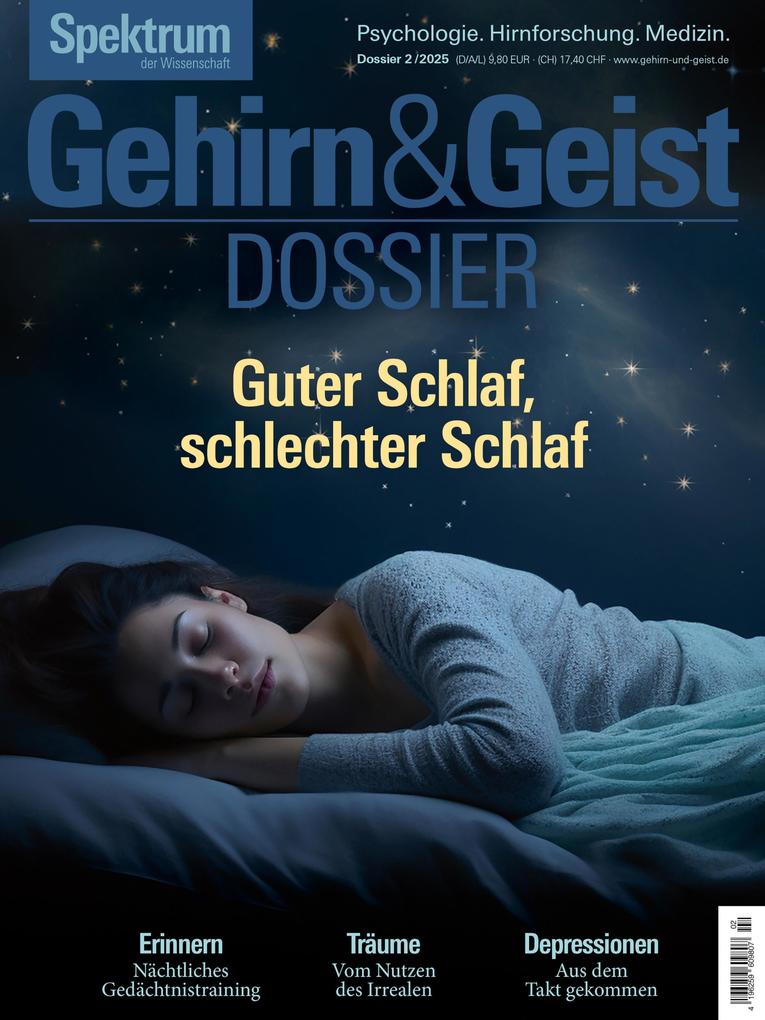 Produktbild: Gehirn&Geist Dossier 2/2025 Guter Schlaf, schlechter Schlaf | Spektrum der Wissenschaft