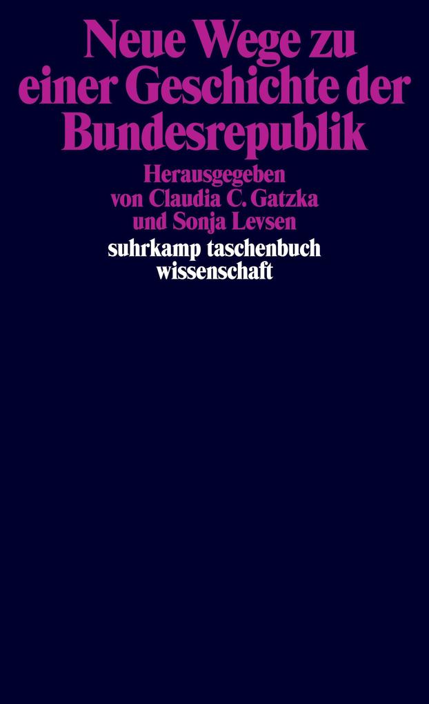 Produktbild: Neue Wege zu einer Geschichte der Bundesrepublik