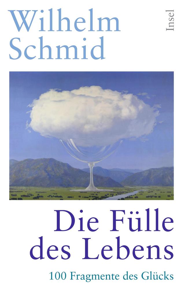 Produktbild: Die Fülle des Lebens | Wilhelm Schmid