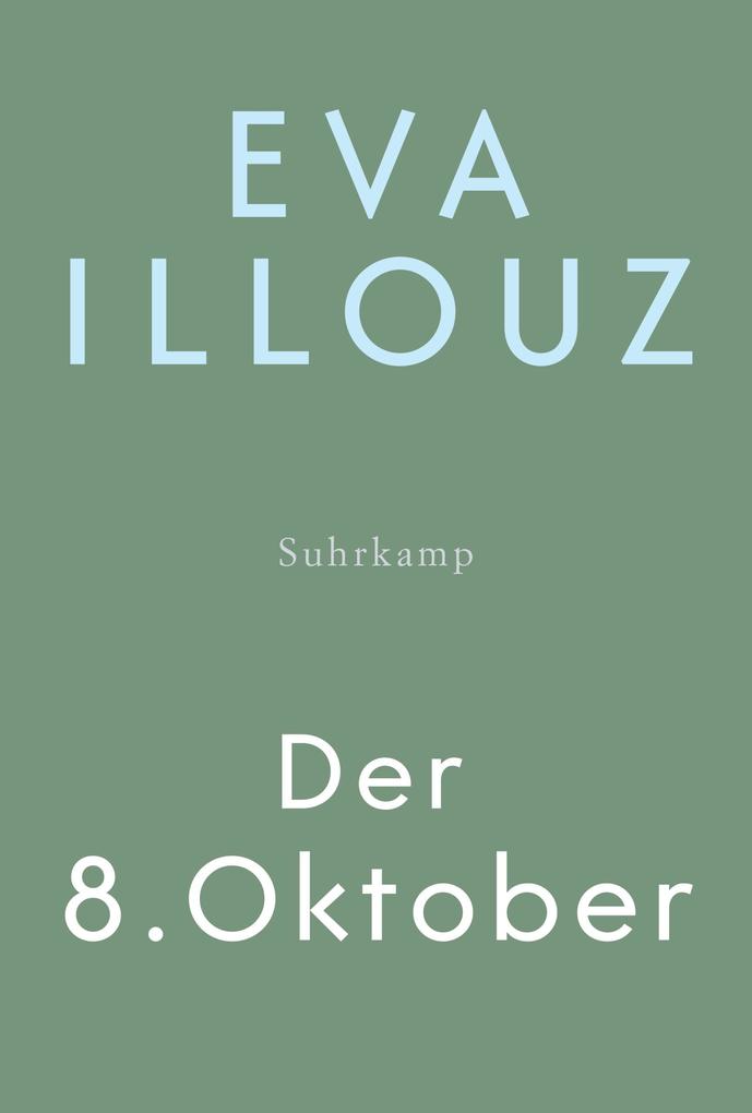 Produktbild: Der 8. Oktober | Eva Illouz