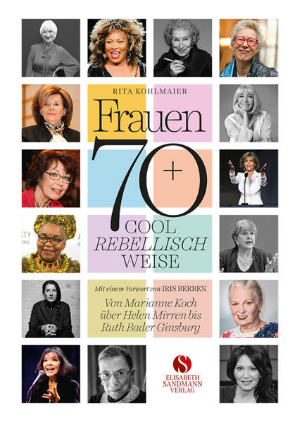Produktbild: Frauen 70+ Cool. Rebellisch. Weise. | Rita Kohlmaier