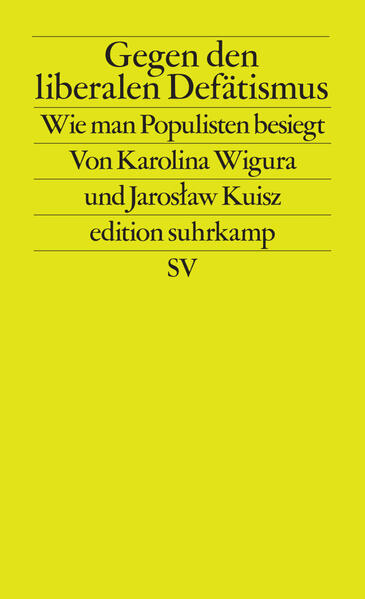 Produktbild: Gegen den liberalen Defätismus | Karolina Wigura, Jarosaw Kuisz, Jaroslaw Kuisz