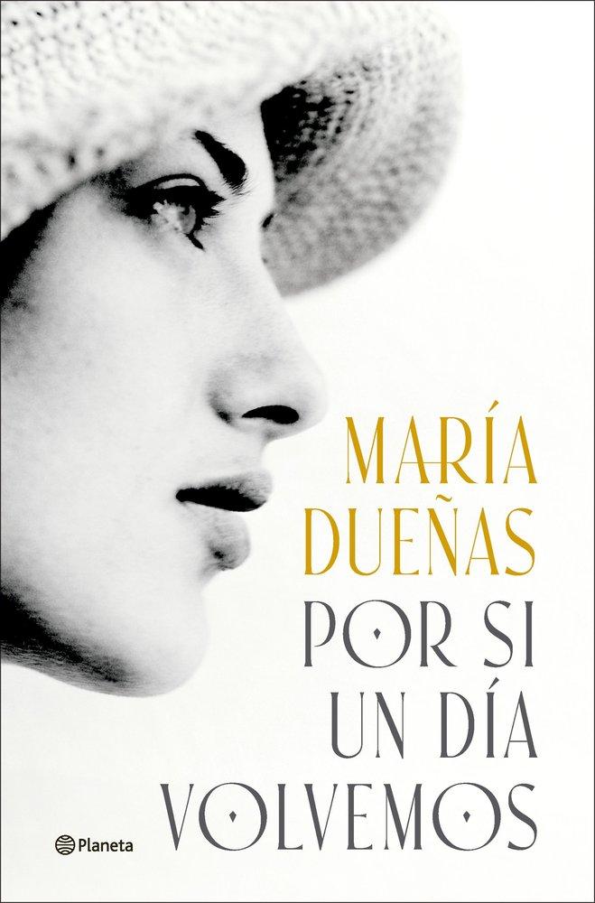 Produktbild: Por si un dia volvemos | Maria Dueñas