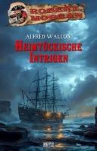 Produktbild: Heimtückische Intrigen | Alfred Wallon