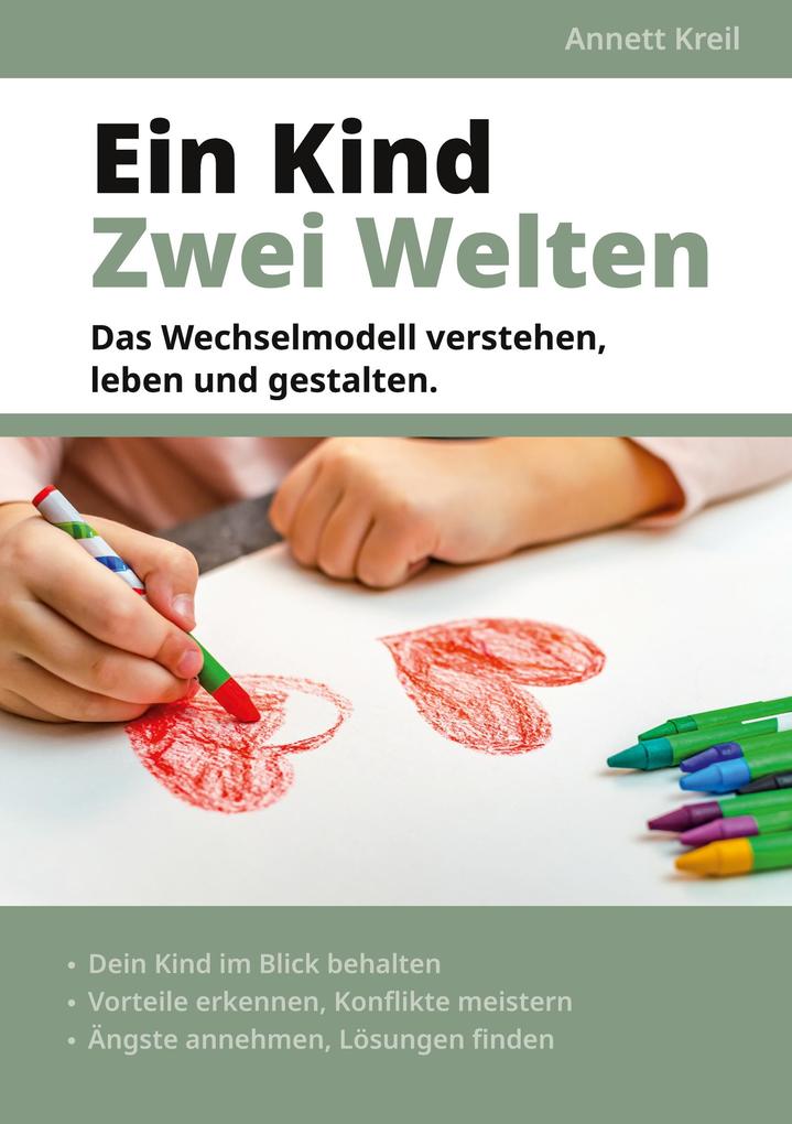 Produktbild: Ein Kind - Zwei Welten | Annett Kreil