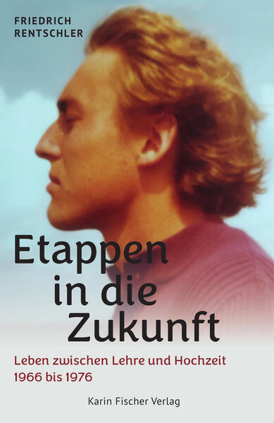 Produktbild: Etappen in die Zukunft | Friedrich Rentschler