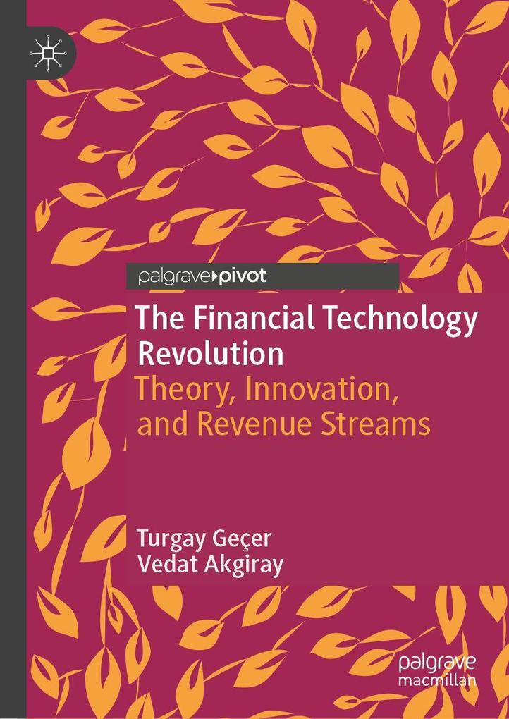 Produktbild: The Financial Technology Revolution | Turgay Geçer, Vedat Akgiray