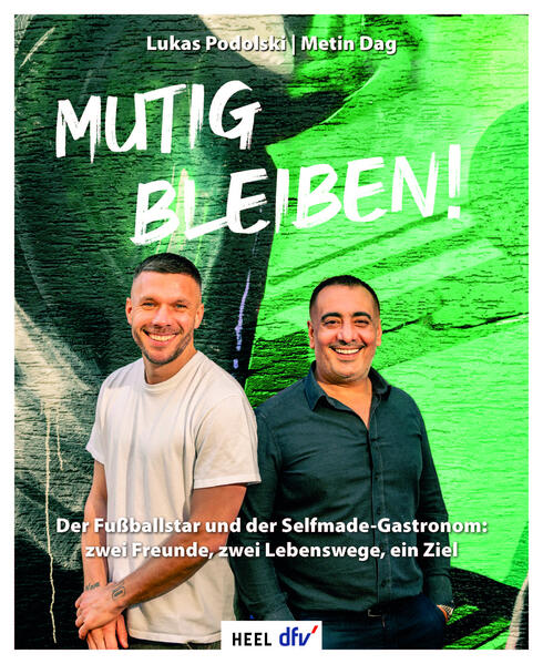 Produktbild: Mutig bleiben | Lukas Podolski, Metin Dag