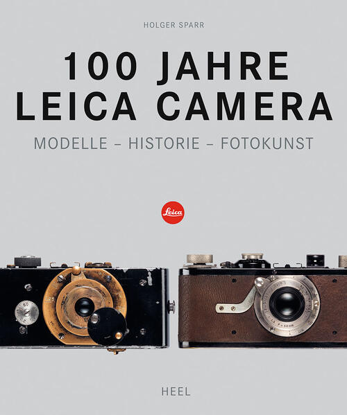 Produktbild: 100 Jahre Leica Camera | Holger Sparr
