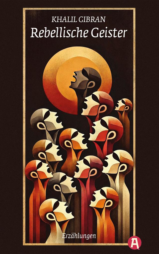 Produktbild: Rebellische Geister | Khalil Gibran