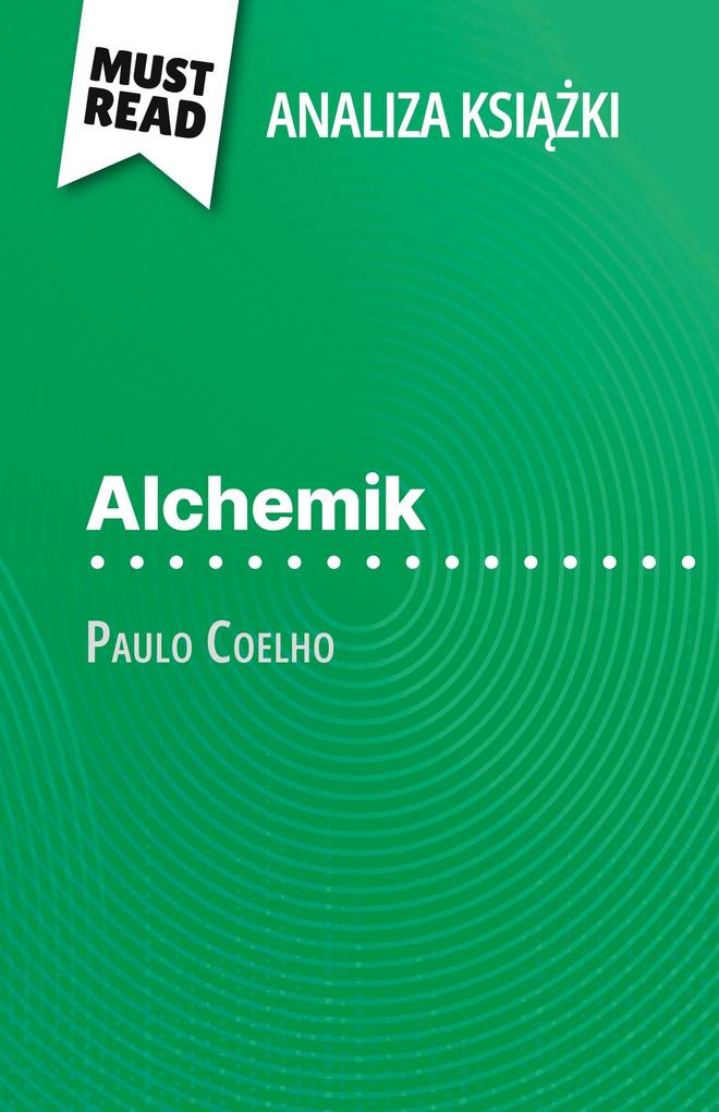 Produktbild: Alchemik ksika Paulo Coelho (Analiza ksiki) | Nadège Nicolas