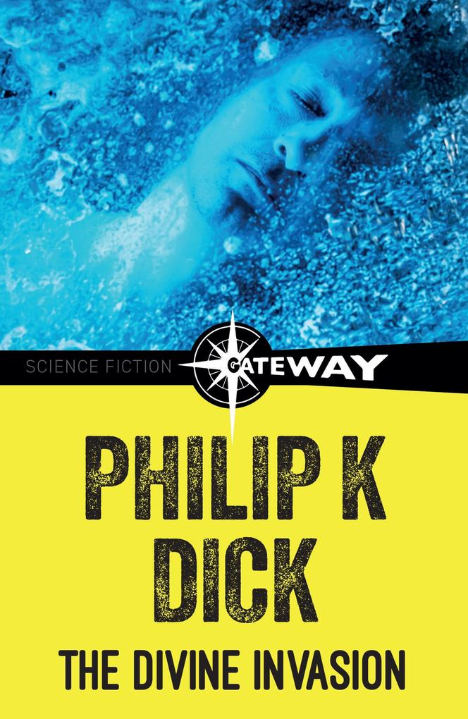 Produktbild: The Divine Invasion | Philip K Dick