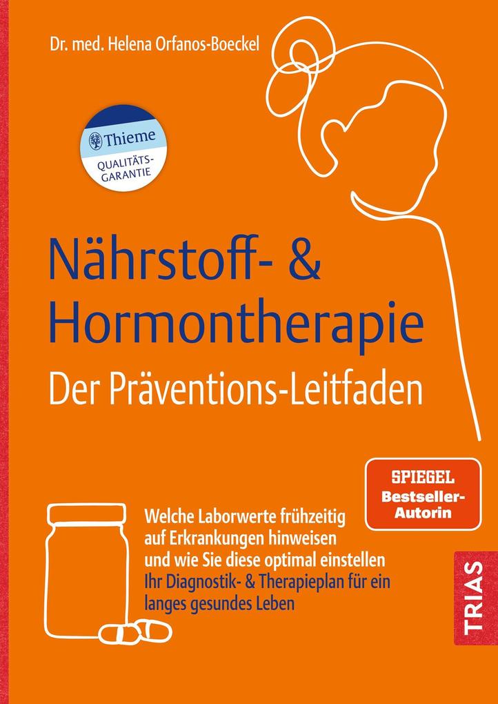 Produktbild: Nährstoff- & Hormontherapie - Der Präventions-Leitfaden | Helena Orfanos-Boeckel