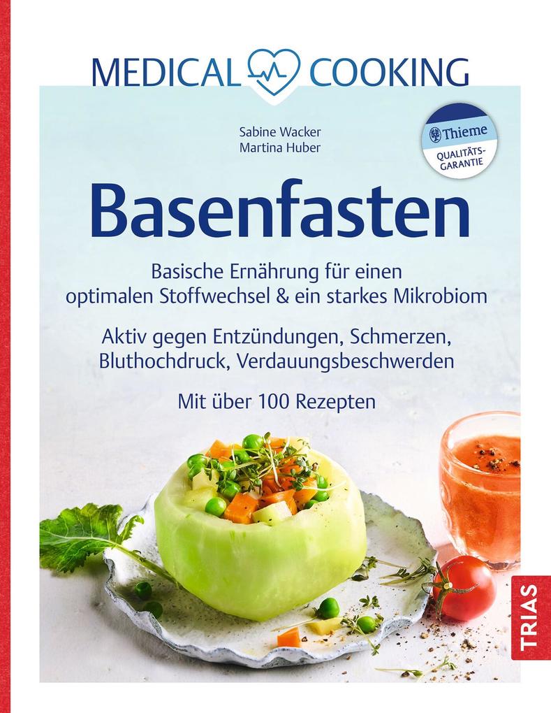Produktbild: Medical Cooking: Basenfasten | Sabine Wacker, Martina Huber