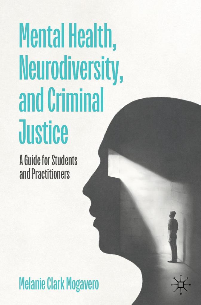 Produktbild: Mental Health, Neurodiversity, and Criminal Justice | Melanie Clark Mogavero