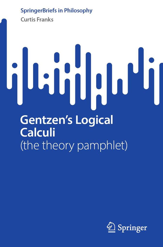Produktbild: Gentzen's Logical Calculi | Curtis Franks