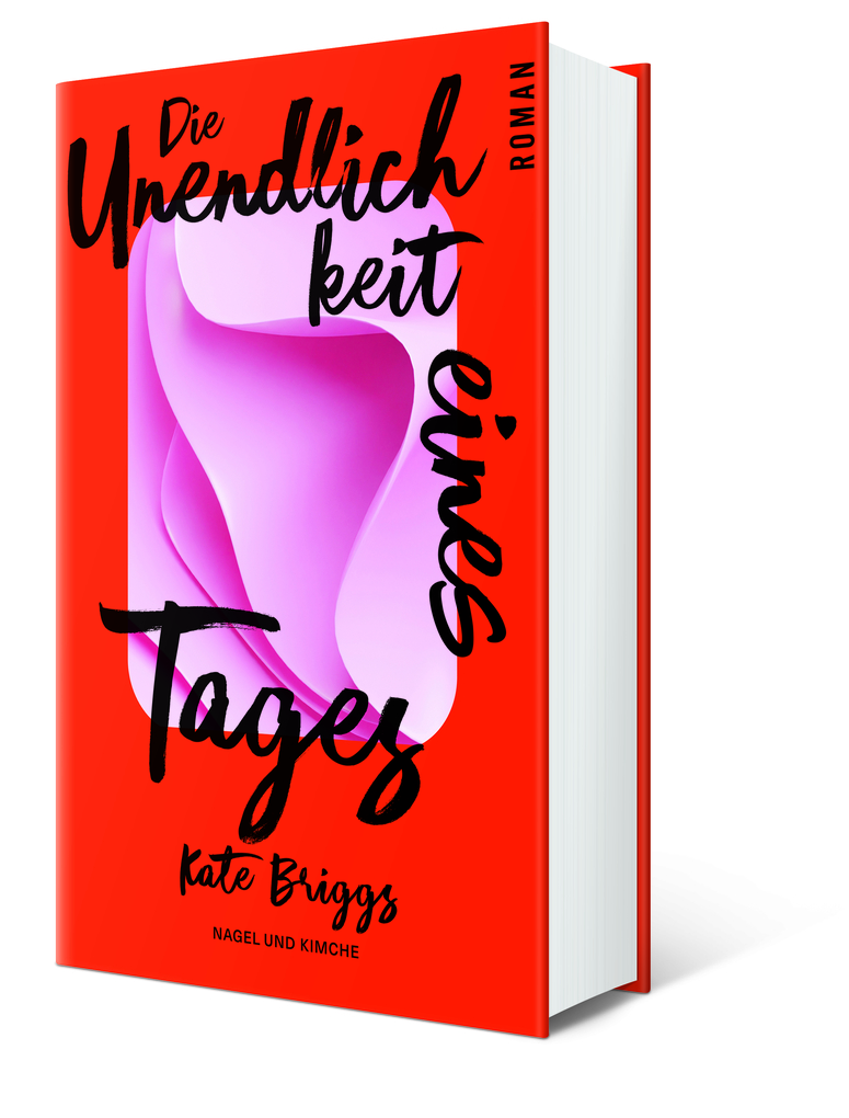 Weitere Ansicht: Die Unendlichkeit eines Tages | Kate Briggs