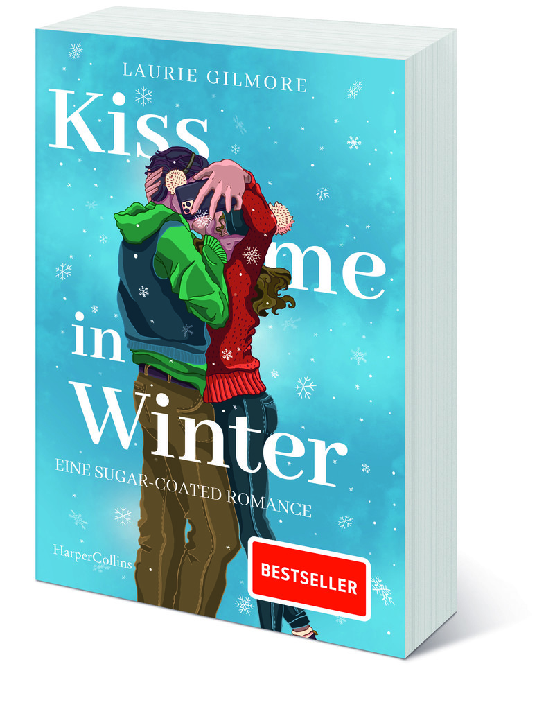 Weitere Ansicht: Kiss me in Winter. Eine sugar coated Romance | Laurie Gilmore