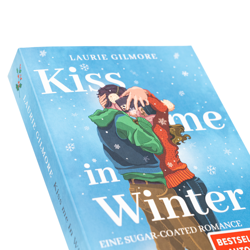 Weitere Ansicht: Kiss me in Winter. Eine sugar coated Romance | Laurie Gilmore