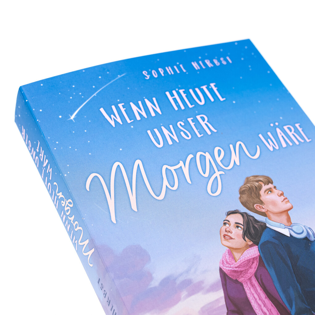 Weitere Ansicht: Wenn heute unser Morgen wäre | Sophie Herbst