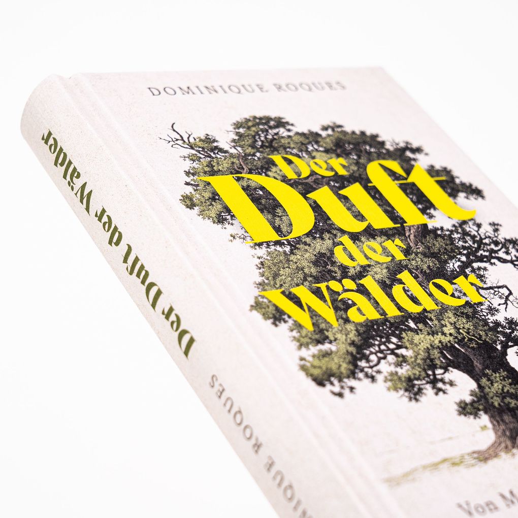 Weitere Ansicht: Der Duft der Wälder. Von Menschen und Bäumen | Dominique Roques