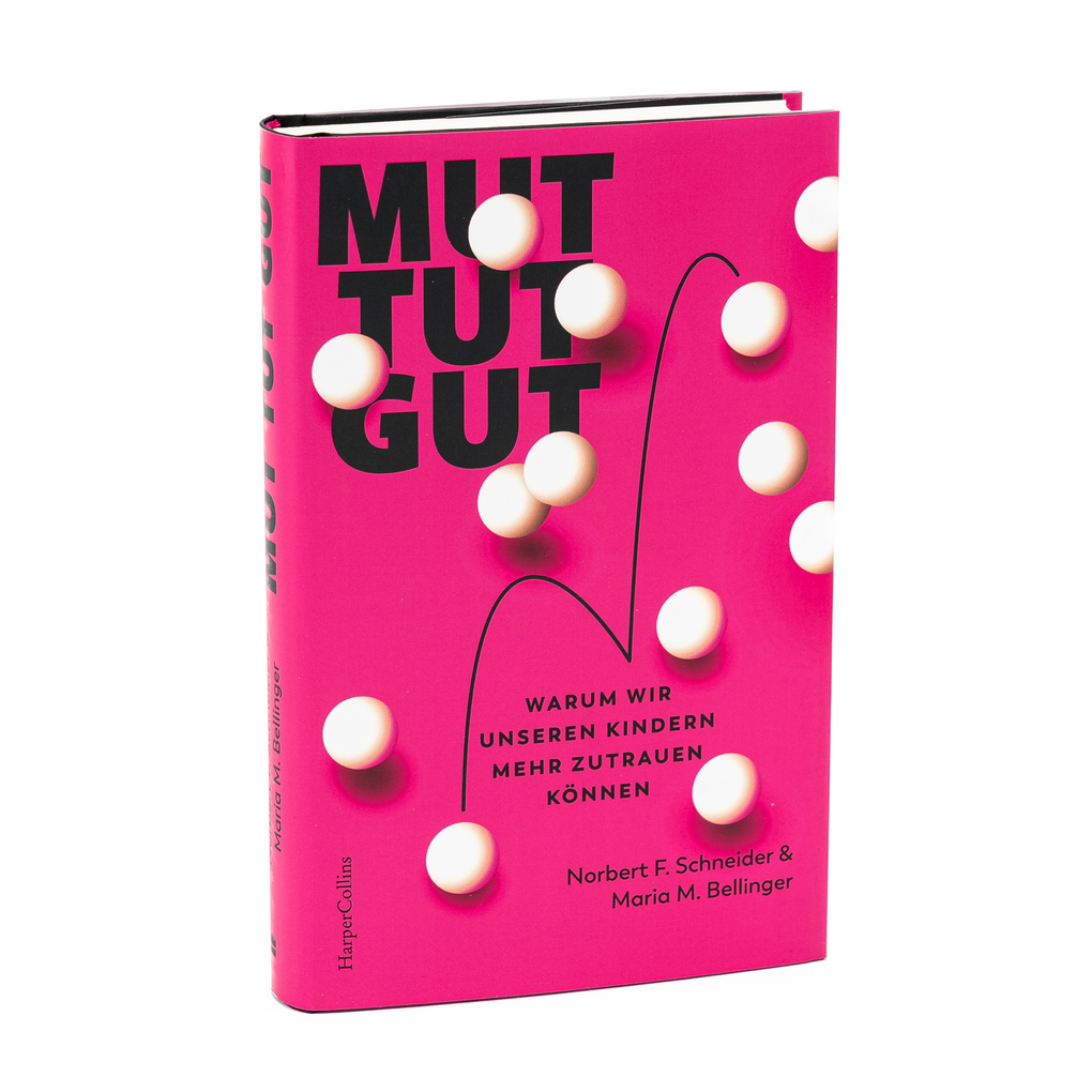 Weitere Ansicht: Mut tut gut. Warum wir unseren Kindern mehr zutrauen können | Maria M. Bellinger, Norbert F. Schneider