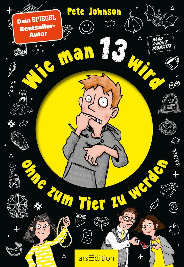 Weitere Ansicht: Wie man 13 wird, ohne zum Tier zu werden | Pete Johnson