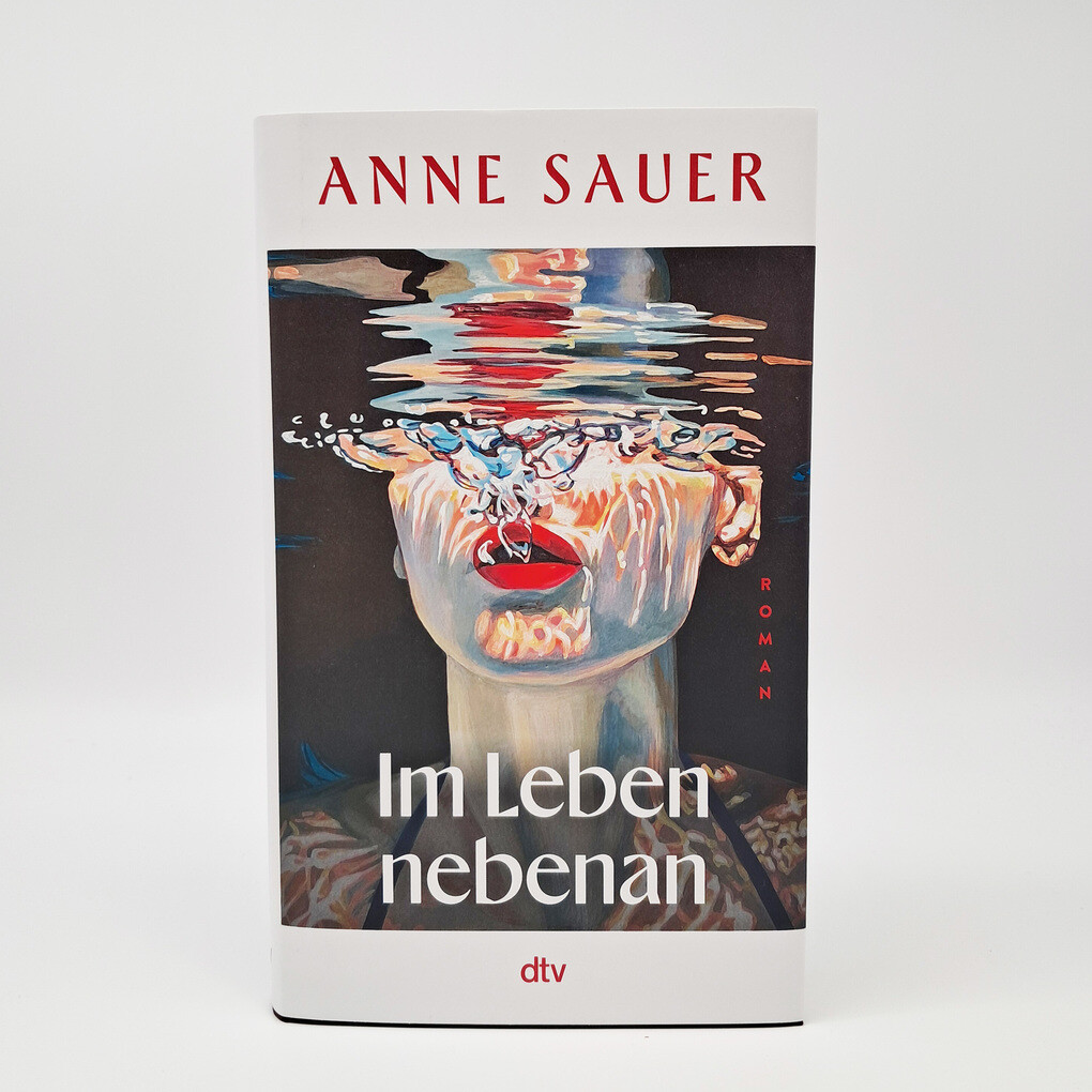 Weitere Ansicht: Im Leben nebenan | Anne Sauer