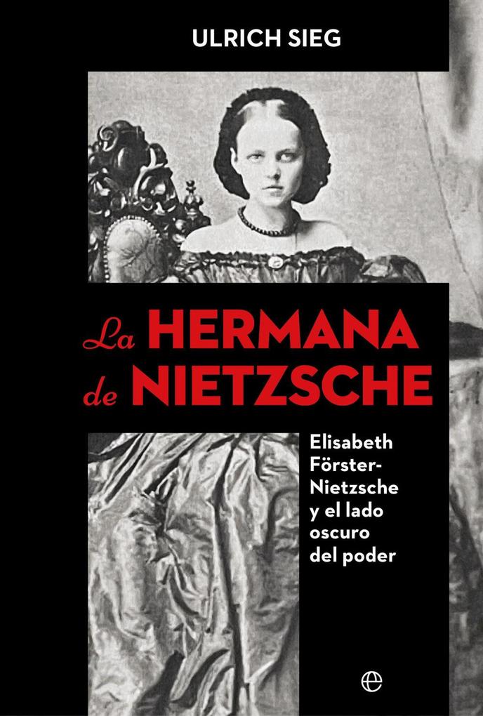 Weitere Ansicht: La hermana de Nietzsche