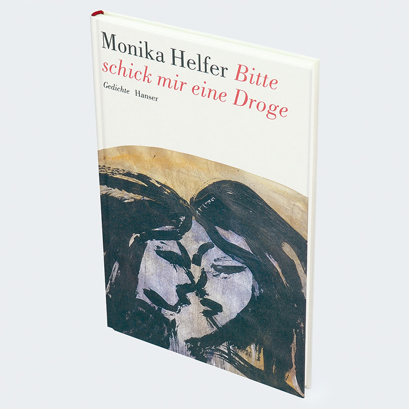 Weitere Ansicht: Bitte schick mir eine Droge | Monika Helfer