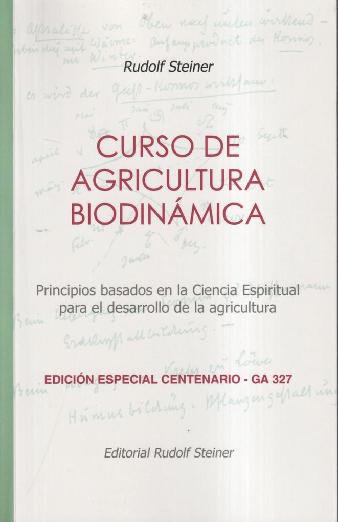 Weitere Ansicht: Curso de agricultura biodinámica (Edic.Especial Centenario GA 327)
