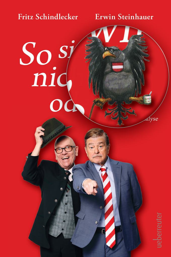 Weitere Ansicht: So sind wir nicht, oder? | Erwin Steinhauer, Fritz Schindlecker