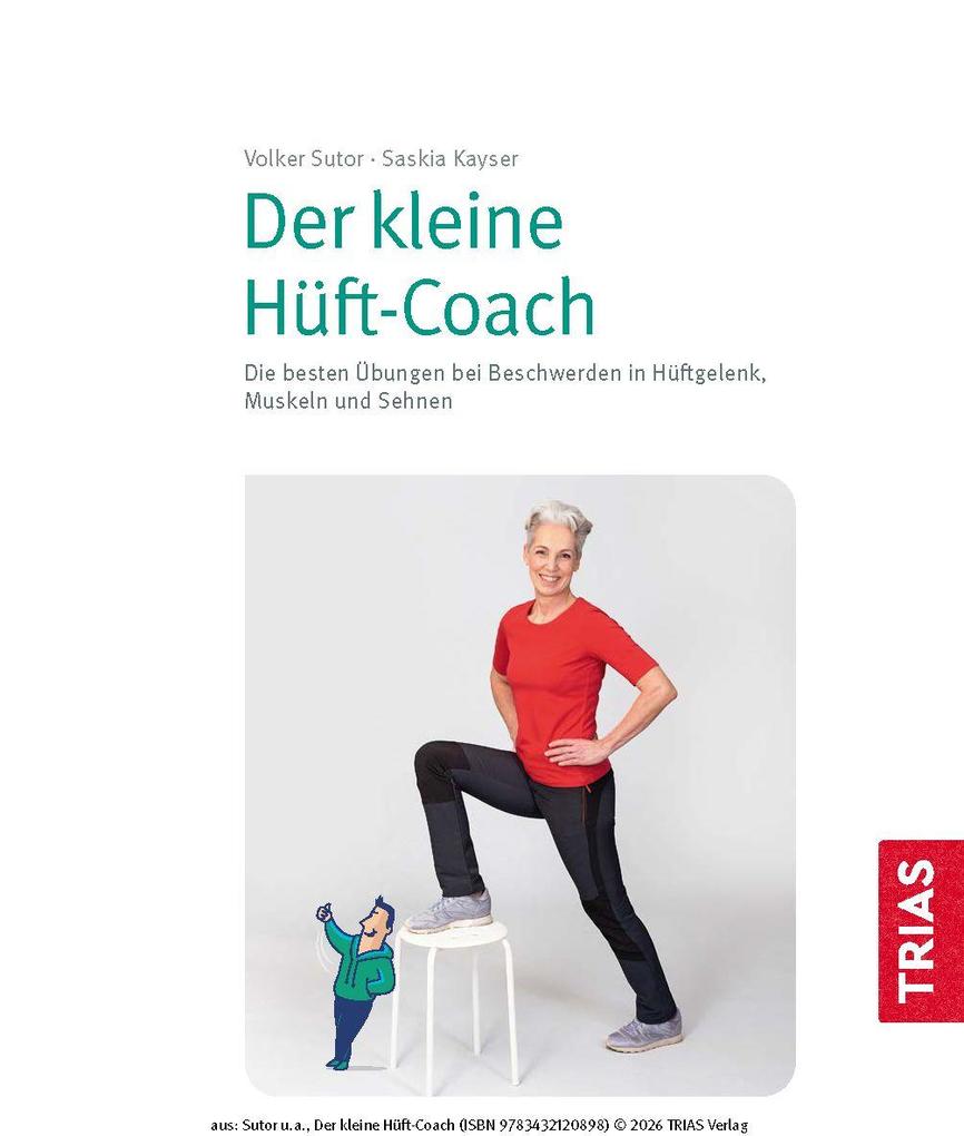 Weitere Ansicht: Der kleine Hüft-Coach | Volker Sutor, Saskia Kayser