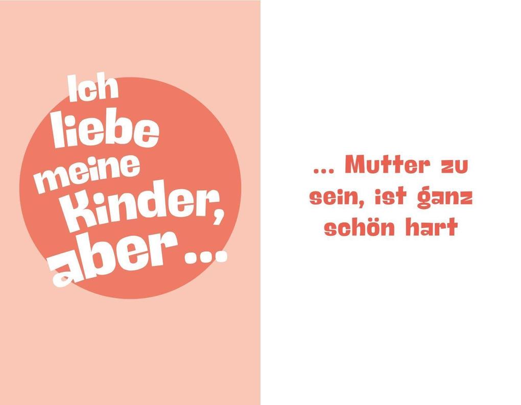 Weitere Ansicht: Ich liebe meine Kinder, aber ... | Wiebke Schenter