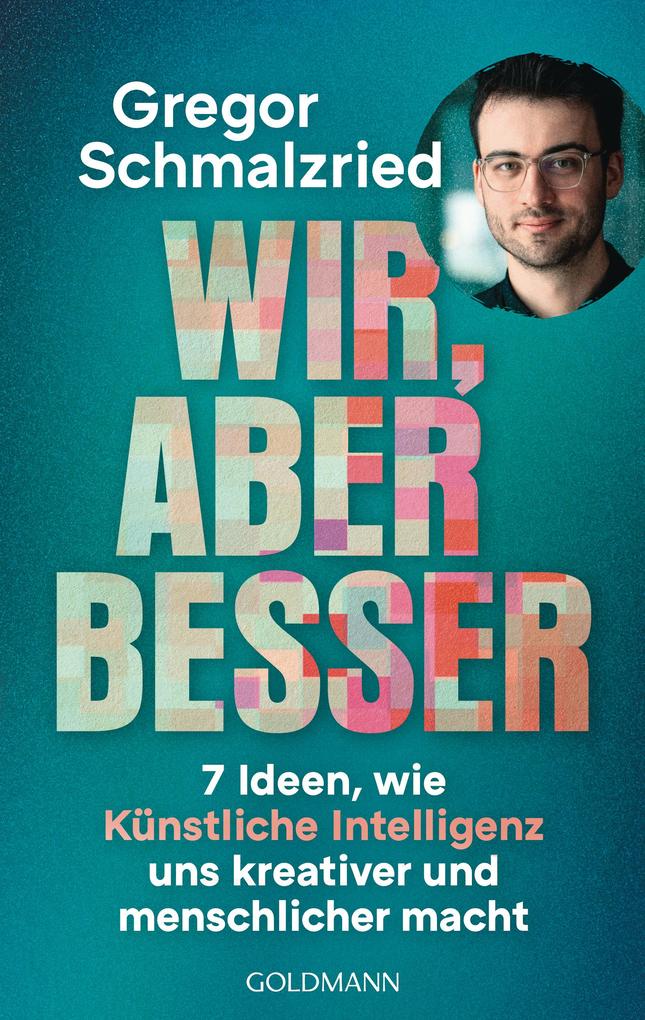 Produktbild: Wir, aber besser | Gregor Schmalzried