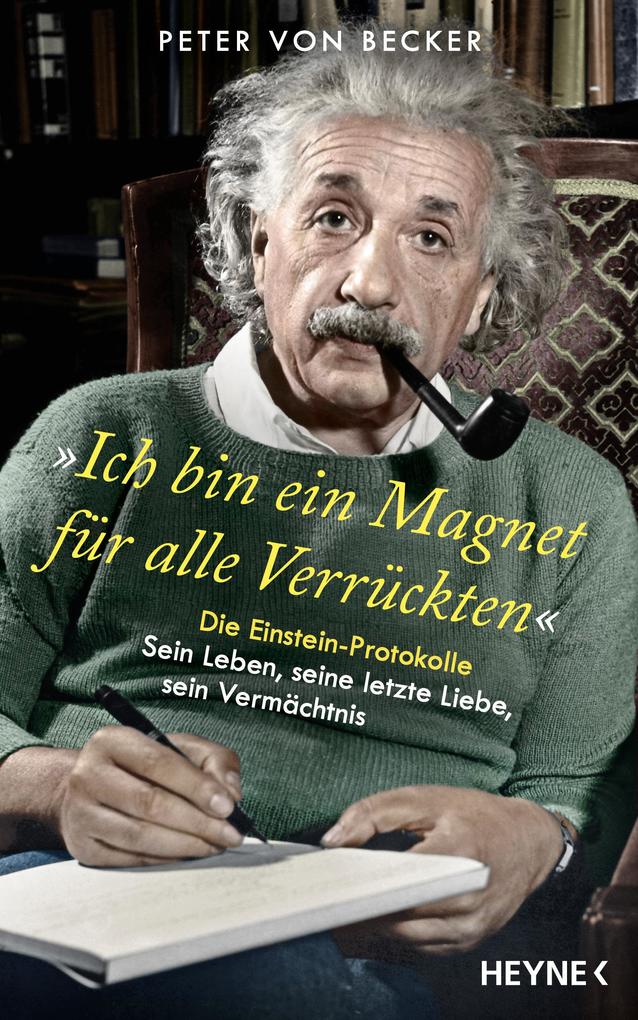 Produktbild: »Ich bin ein Magnet für alle Verrückten« | Peter von Becker