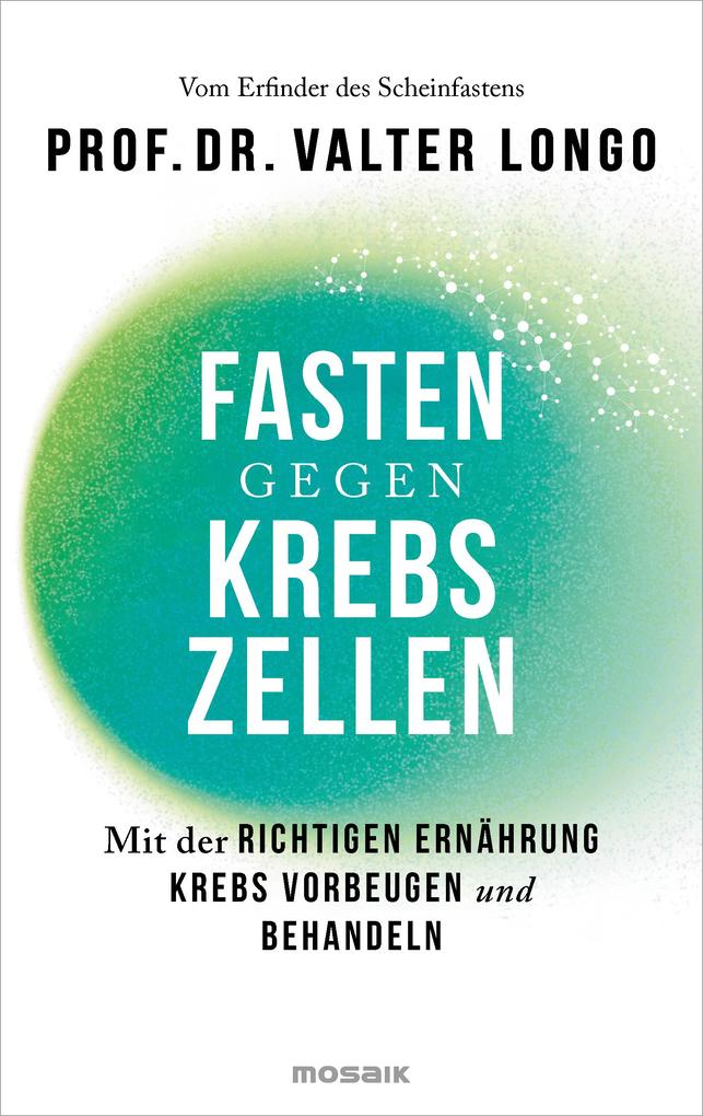 Produktbild: Fasten gegen Krebszellen | Valter Longo