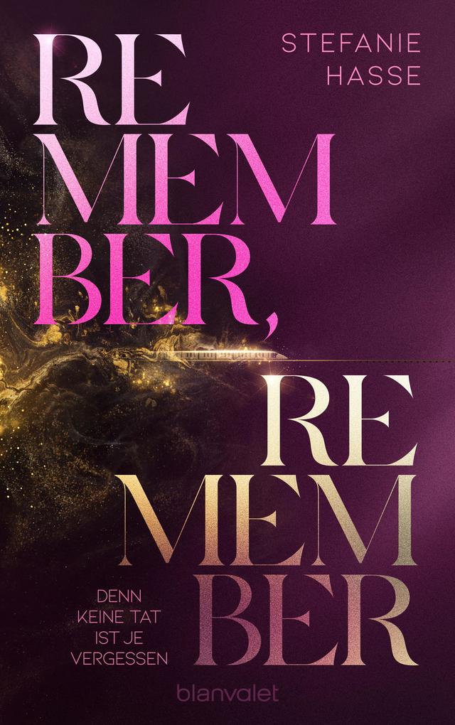 Produktbild: Remember, Remember - Denn keine Tat ist je vergessen | Stefanie Hasse