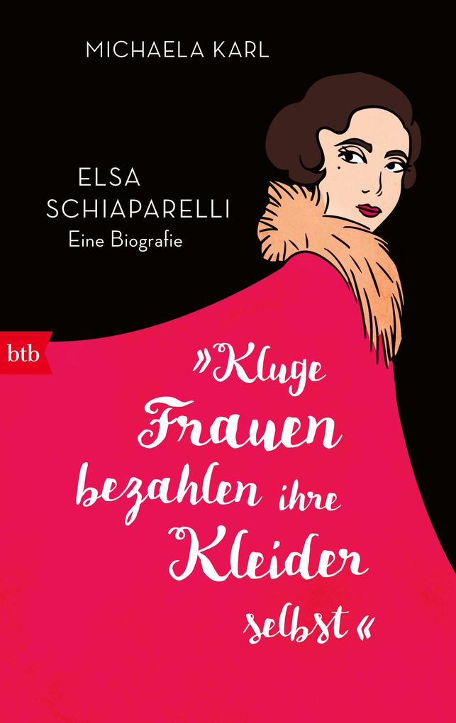 Produktbild: »Kluge Frauen bezahlen ihre Kleider selbst« | Michaela Karl