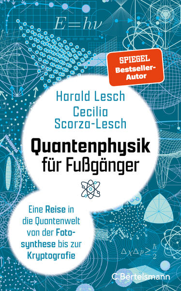 Produktbild: Quantenphysik für Fußgänger | Harald Lesch, Cecilia Scorza-Lesch