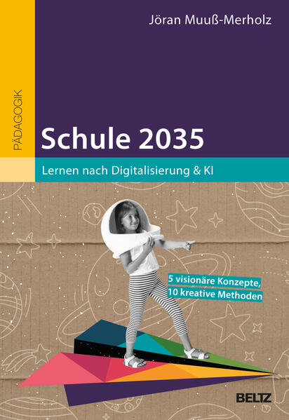 Produktbild: Schule 2035 | Jöran Muuß-Merholz