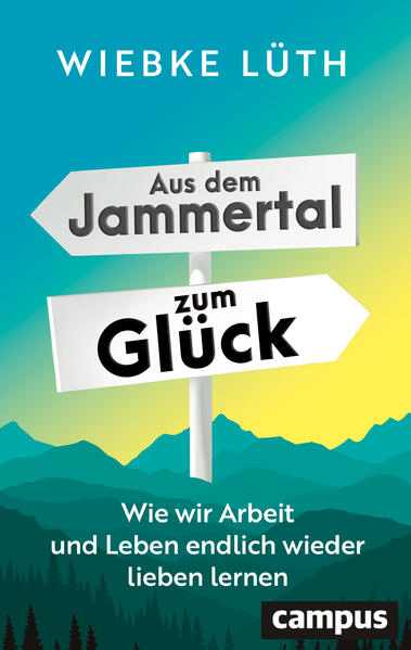 Produktbild: Aus dem Jammertal zum Glück | Wiebke Lüth