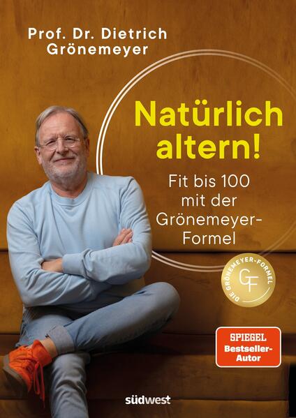 Produktbild: Natürlich altern! | Dietrich Grönemeyer