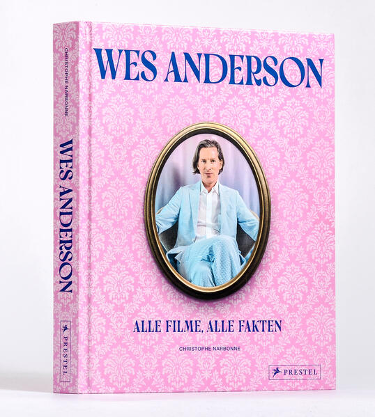 Produktbild: Wes Anderson: Alle Filme, alle Fakten | Christophe Narbonne