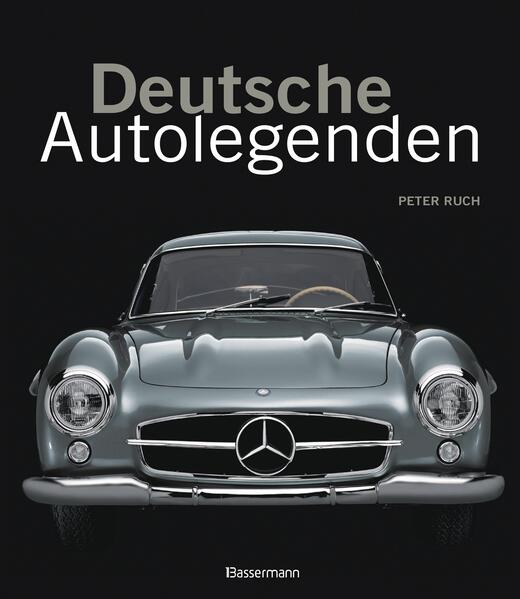 Produktbild: Deutsche Autolegenden | Peter Ruch, Andrea Rapelli