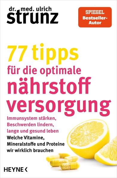 Produktbild: 77 Tipps für die optimale Nährstoffversorgung | Ulrich Strunz