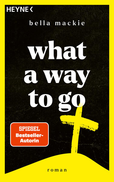 Produktbild: What a Way To Go | Bella Mackie