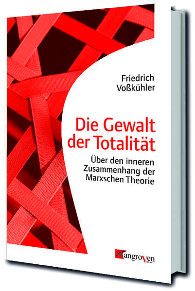 Produktbild: Die Gewalt der Totalität | Friedrich Voßkühler